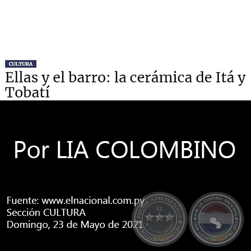 ELLAS Y EL BARRO: LA CERÁMICA DE ITÁ Y TOBATÍ - Por LIA COLOMBINO - Domingo, 23 de Mayo de 2021